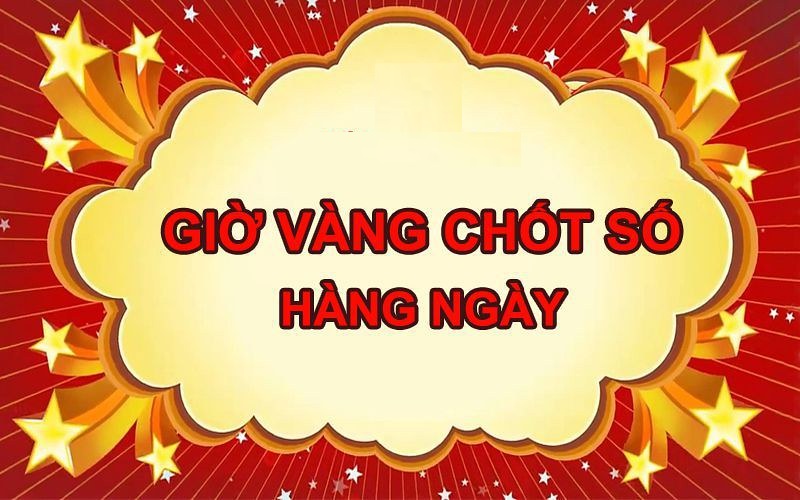 Những khung giờ vàng chốt số hữu hiệu theo ngày